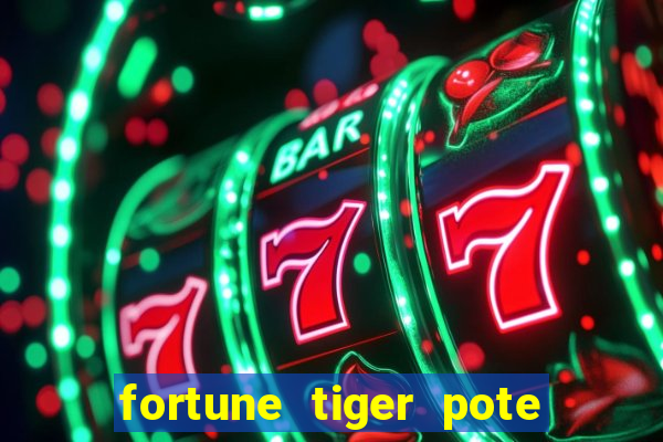 fortune tiger pote de ouro completo